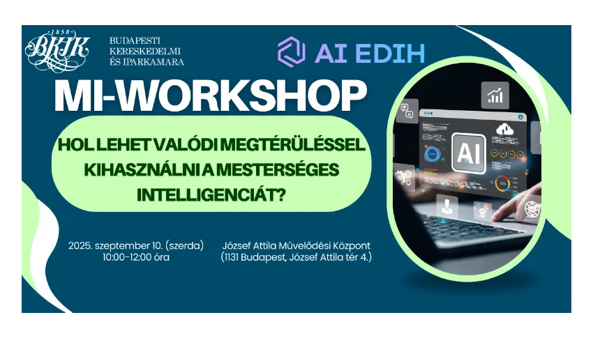 MI-workshop - "Hol lehet valódi megtérüléssel kihasználni a mesterséges intelligenciát?"