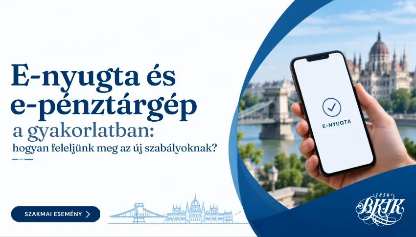 E-nyugta és e-pénztárgép a gyakorlatban: hogyan feleljünk meg az új szabályoknak?