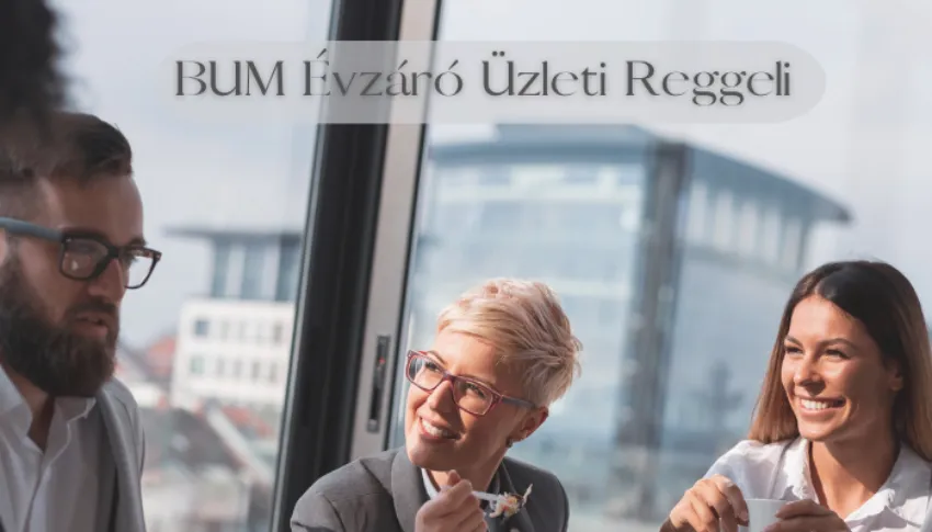 BUM Évzáró Üzleti Reggeli