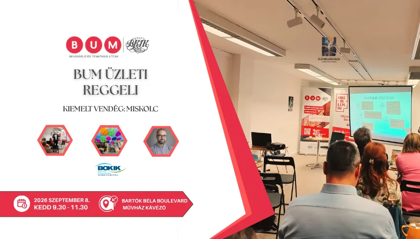 Miskolc lesz a BUM szeptemberi Üzleti Reggelijének vendége