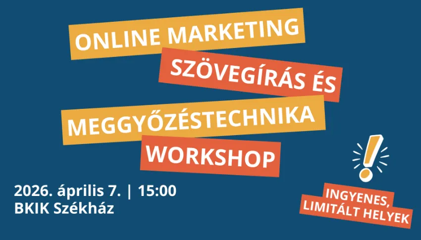 „Milyen a jó értékesítés és meggyőzéstechnika? Hogyan írjunk jól online marketing szöveget?”- BKIK Kerületi Tagcsoporti rendezvény 