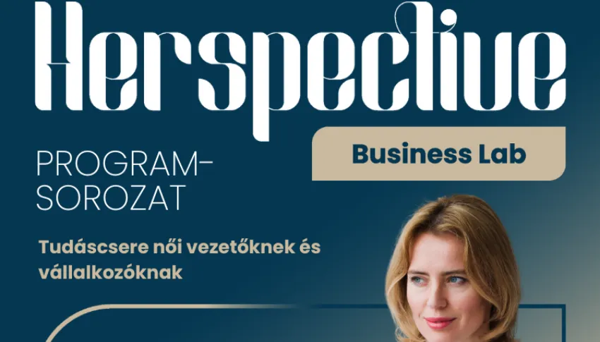 HERSPECTIVE_Business LAB Tudáscsere női vezetőknek és vállalkozóknak