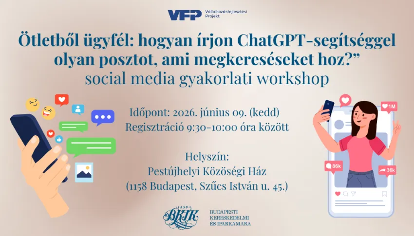 Ötletből ügyfél: hogyan írjon ChatGPT-segítséggel olyan posztot, ami megkereséseket hoz?” - social media gyakorlati workshop