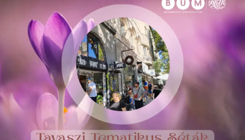 BUM: Tavaszi Tematikus Séták 2026 - május Lövöldéből lifestyle: séta a Lövőház utcában
