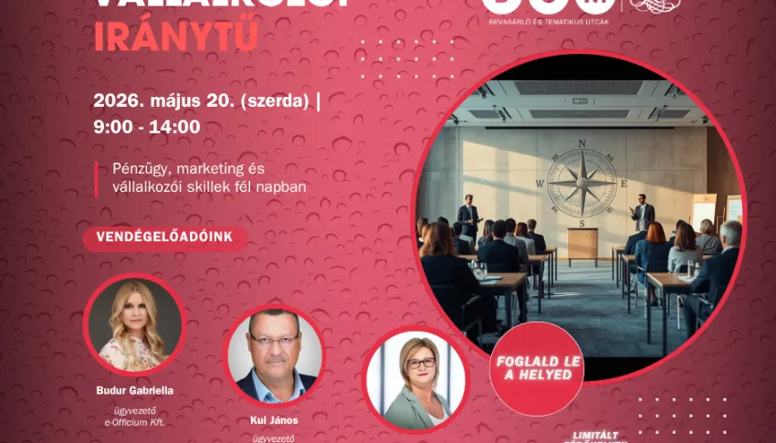 Vállalkozói Iránytű - Pénzügy, marketing és vállalkozói skillek fél napban