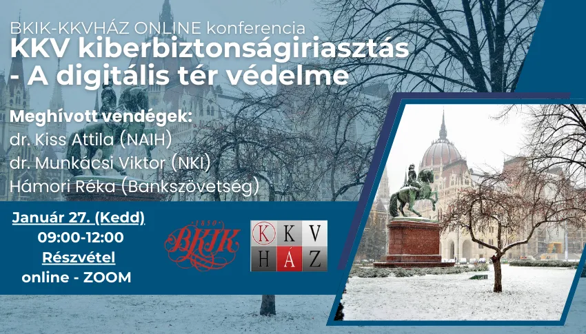 BKIK-KKVHÁZ ONLINE: KKV kiberbiztonsági riasztás - A digitális tér védelme