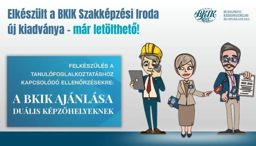 Elkészült a BKIK Szakképzési Iroda új kiadványa – már letölthető!