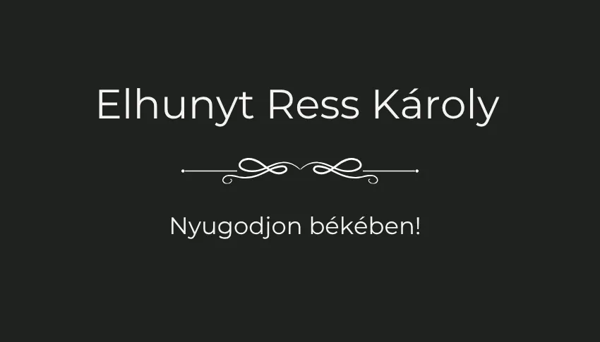 Elhunyt Ress Károly
