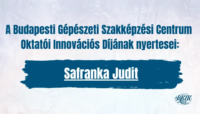Innováció a szakképzésben - oktatói jó gyakorlatok: Safranka Judit (IV)