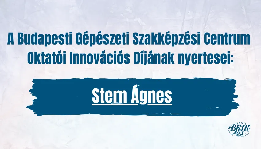 Innováció a szakképzésben - oktatói jó gyakorlatok: Stern Ágnes; Orosz Adrienn