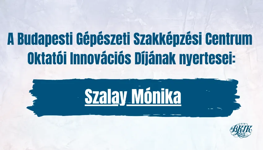 Innováció a szakképzésben - oktatói jó gyakorlatok: Szalay Mónika, Dankó Eszter