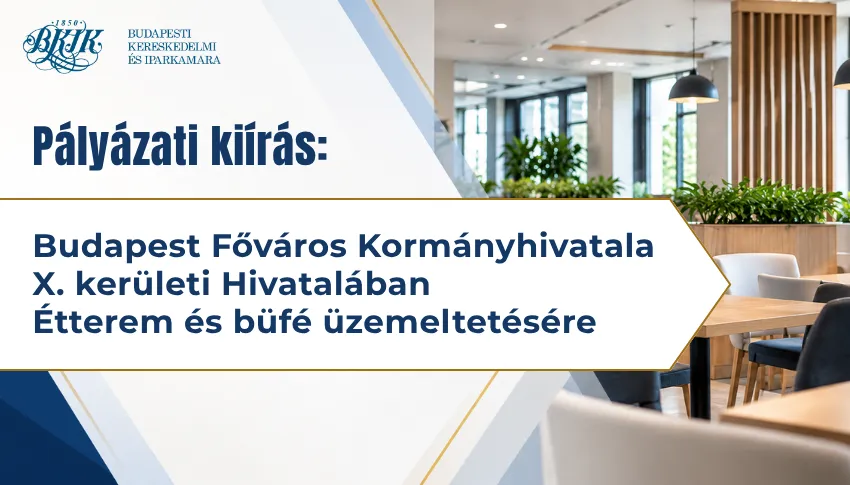 Pályázati kiírás: Budapest Főváros Kormányhivatala X. kerületi Hivatalában Étterem és büfé üzemeltetésére