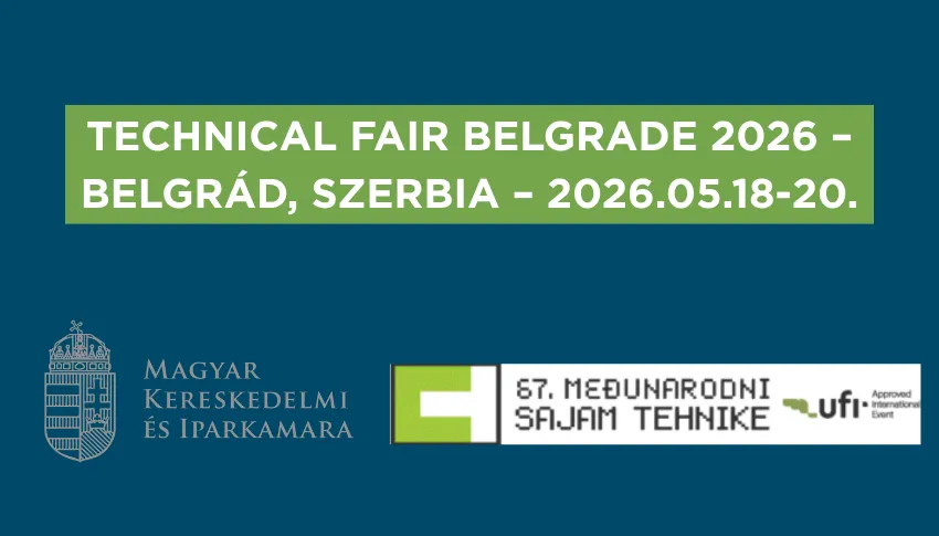 TECHNICAL FAIR BELGRADE 2026 – támogatott részvételi lehetőség az MKIK-tól