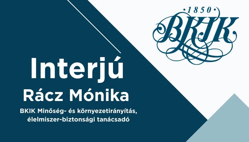 Rácz Mónika: az irányítási rendszerek a vállalkozások működési keretrendszerét adják, stabilitást, kiszámíthatóságot és versenyelőnyt teremtenek.