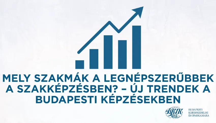 Mely szakmák a legnépszerűbbek a szakképzésben?